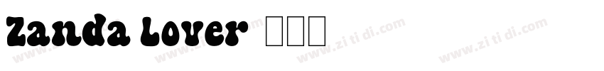 Zanda Lover字体转换